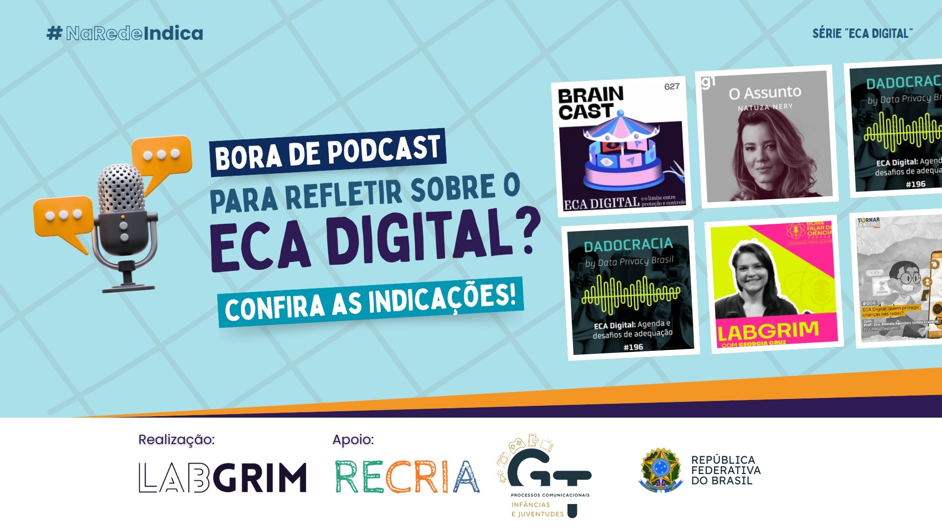 #NaRedeIndica: Bora de podcast para refletir sobre o ECA Digital?

Compreender as dinâmicas de proteção de crianças e adolescentes na internet exige acompanhar as discussões sobre o tema que se atualizar sempre que possível. 

Para isso, o #NaRedeIndica aqui do LabGRIM elaborou uma curadoria de episódios de podcast (produzidos a partir da universidade ou em diálogo com dados de pesquisas científicas) que discutem temas como ECA Digital, regulação de plataformas, proteção online, processos de aferição etária e os muitos desafios que atravessam as experiências das infâncias conectadas.


Confira a lista com as nossas recomendações e dê o play:
