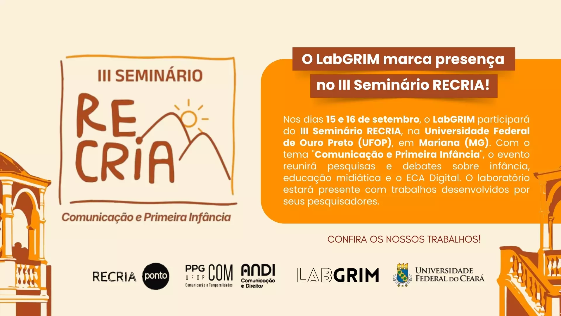 Banner do III Seminário RECRIA com o tema "Comunicação e Primeira Infância", destacando a participação do LabGRIM na UFOP em Mariana (MG).